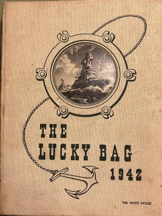 Item #58471 THE 1942 LUCKY BAG: THE ANNUAL OF THE REGIMENT OF MIDSHIPMEN, UNITED STATES NAVAL...