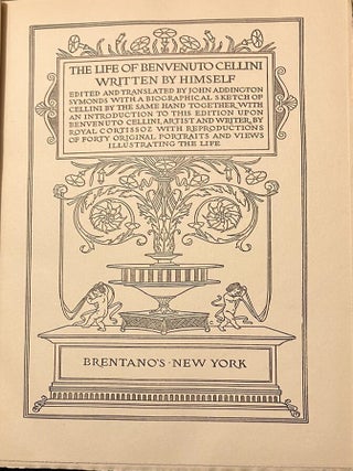 THE LIFE OF BENVENUTO CELLINI WRITTEN BY HIMSELF: IN TWO LEATHER-BOUND VOLUMES. EDITED & TRANSLATED BY JOHN ADDINGTON SYMONDS