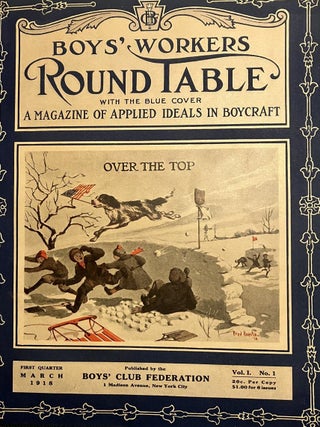Item #58506 BOYS' WORKERS ROUND TABLE: A MAGAZINE OF APPLIED IDEALS IN BOYCRAFT. C. J ATKINSON