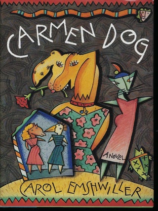 Item #58523 CARMEN DOG. Carol EMSHWILLER