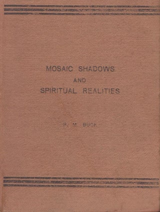 MOSAIC SHADOWS AND SPIRITUAL REALITIES
