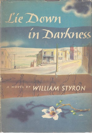 Item #58574 LIE DOWN IN DARKNESS. William STYRON