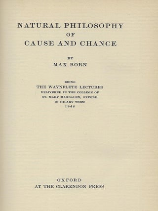 NATURAL PHILOSOPHY OF CAUSE AND CHANCE.