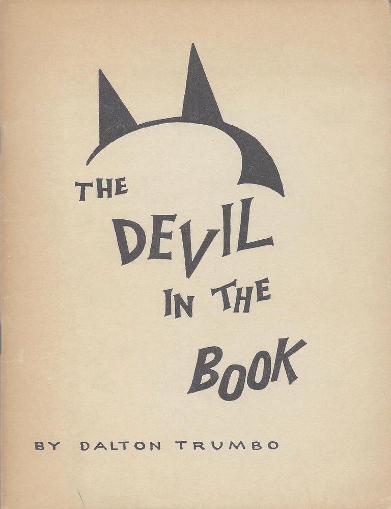 Item #58600 THE DEVIL IN THE BOOK. Dalton TRUMBO.