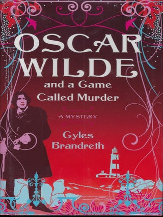 OSCAR WILDE AND A GAME CALLED MURDER