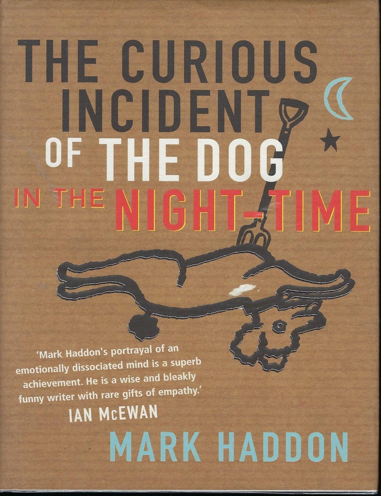 Item #58633 THE CURIOUS INCIDENT OF THE DOG IN THE NIGHT-TIME. Mark HADDON.