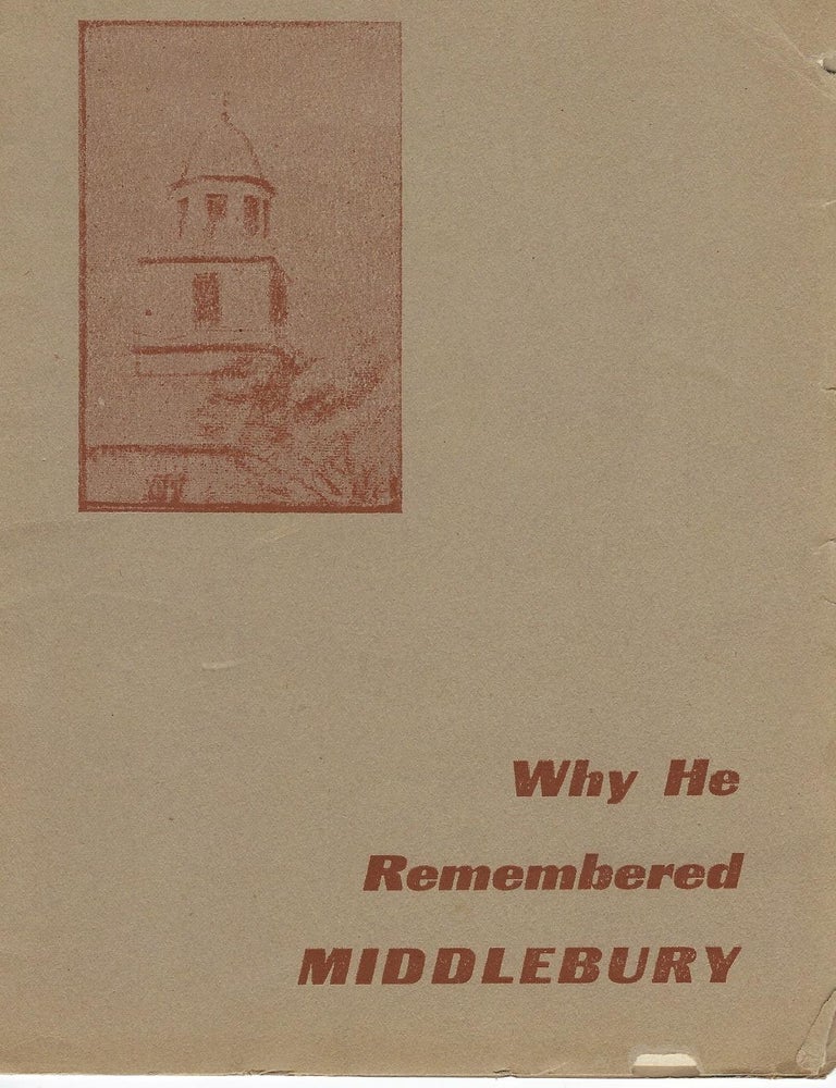 Item #58637 WHY HE REMEMBERED MIDDLEBURY. A. Barton HEPBURN.