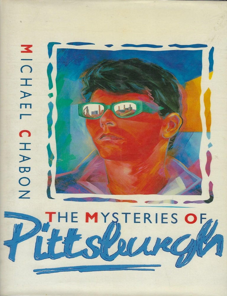 Item #58667 THE MYSTERIES OF PITTSBURGH. Michael CHABON.
