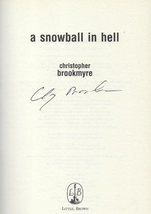 A SNOW BALL IN HELL.