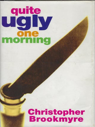 QUITE UGLY ONE MORNING