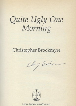 QUITE UGLY ONE MORNING