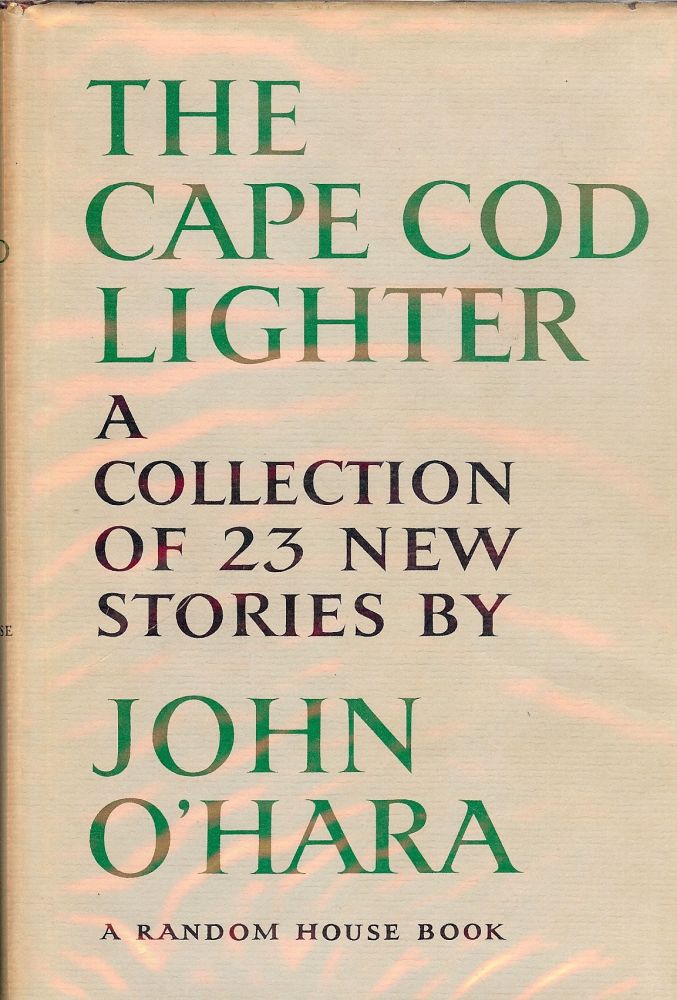 Item #5946 THE CAPE COD LIGHTER. JOHN O'HARA.