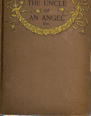 Item #6042 THE UNCLE OF AN ANGEL. THOMAS A. JANVIER