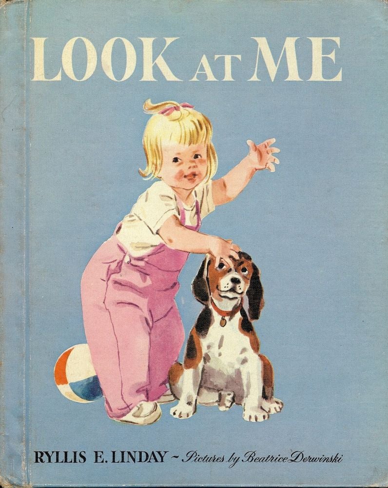 LOOK AT ME by Ryllis E. LINDAY on Antic Hay Rare Books