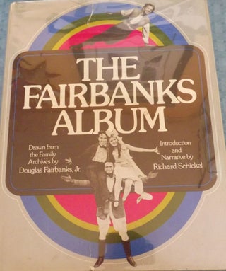 Item #655 THE FAIRBANKS ALBUM. DOUGLAS FAIRBANKS JR