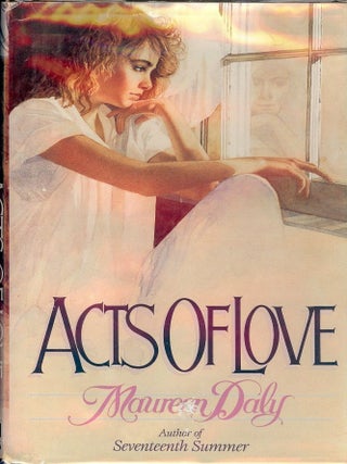 Item #656 ACTS OF LOVE. Maureen DALY