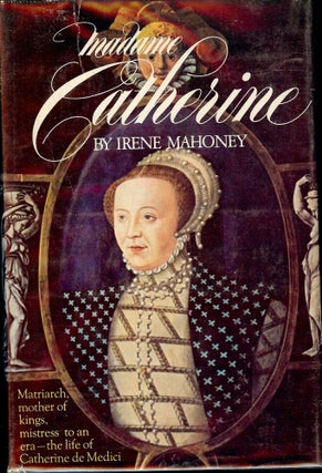 Item #6727 MADAME CATHERINE. Irene MAHONEY