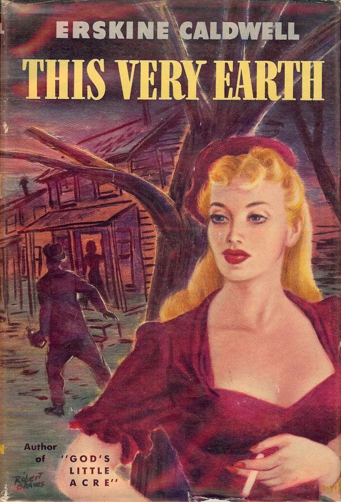 Item #6745 THIS VERY EARTH. ERSKINE CALDWELL.