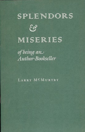 Item #695 SPLENDORS AND MISERIES. Larry McMURTRY