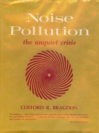 Item #708 NOISE POLLUTION. Clifford R. BRAGDON