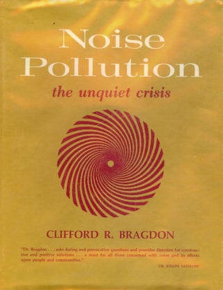 Item #708 NOISE POLLUTION. Clifford R. BRAGDON
