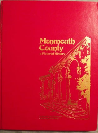 Item #729 MONMOUTH COUNTY: A PICTORIAL HISTORY. Robert F. VAN BENTHUYSEN