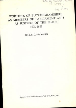 Item #74 WORTHIES OF BUCKINGHAMSHIRE AS MEMBERS OF PARLIAMENT. Julius Long STERN