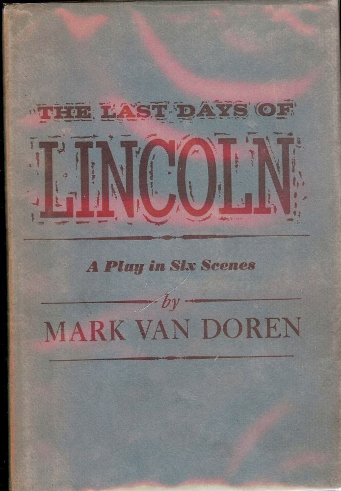 Item #784 THE LAST DAYS OF LINCOLN. Mark VAN DOREN.