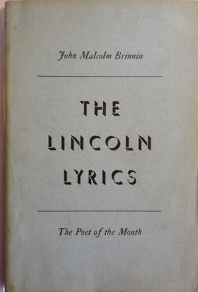 Item #8070 THE LINCOLN LYRICS. JOHN MALCOLM BRINNIN