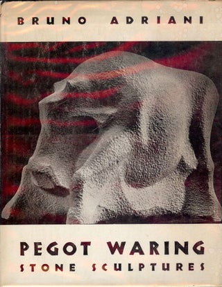 Item #830 PEGOT WARING: STONE SCULPTURES. Bruno ADRIANI