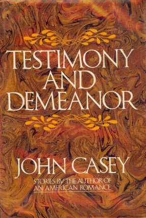 Item #8665 TESTIMONY AND DEMEANOR. John CASEY