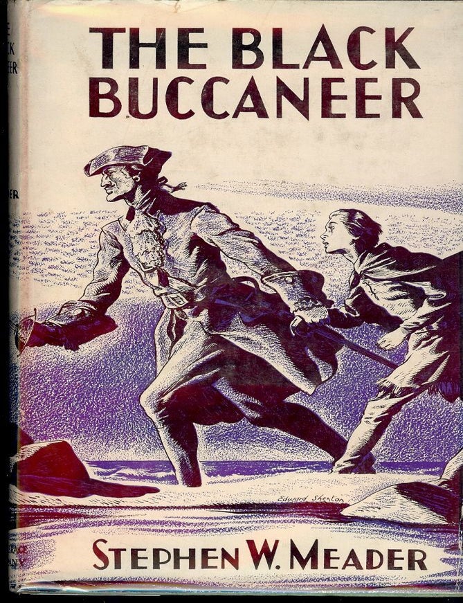 Item #8686 THE BLACK BUCCANEER. Stephen W. MEADER.