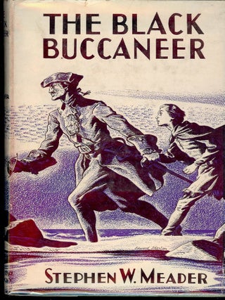THE BLACK BUCCANEER. Stephen W. MEADER.