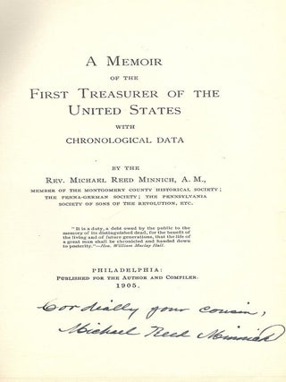 Item #917 A MEMOIR OF THE FIRST TREASURE OF THE UNITED STATES. Michael Reed MINNICH