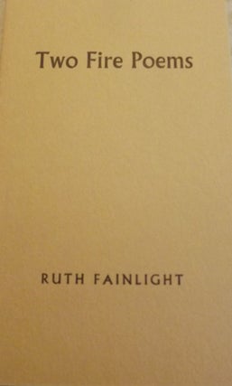 Item #9249 TWO FIRE POEMS. RUTH FAINLIGHT
