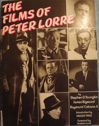 Item #949 THE FILMS OF PETER LORRE. Stephen D. YOUNGKIN
