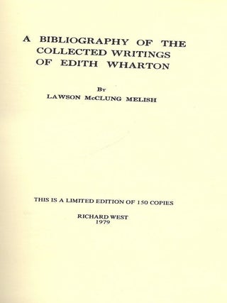 Item #972 A BIBLIOGRAPHY OF THE COLLECTED WRITINGS OF EDITH WHARTON. Lawson McClung MELISH