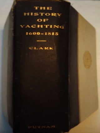 THE HISTORY OF YACHTING 1600-1815